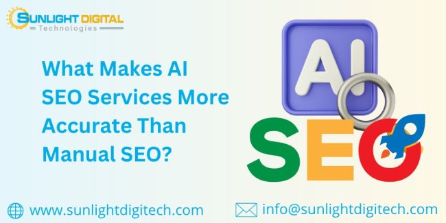 What Makes AI SEO Services More Accurate Than Manual SEO? What Makes AI SEO Services More Accurate Than Manual SEO?