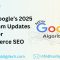 What Google’s 2025 Algorithm Updates Mean for eCommerce SEO