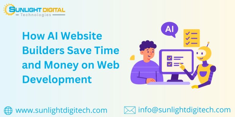 How AI Website Builders Save Time and Money on Web Development