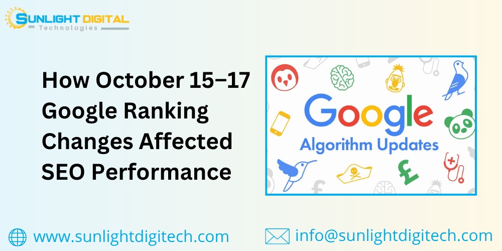 How October 15–17 Google Ranking Changes Affected SEO Performance