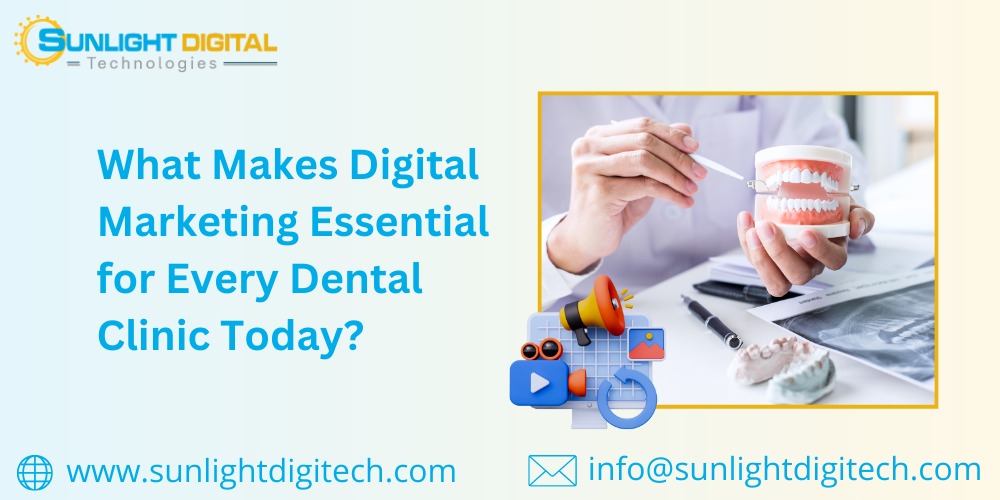 What Makes Digital Marketing Essential for Every Dental Clinic Today? What Makes Digital Marketing Essential for Every Dental Clinic Today?